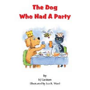 The Dog Who Had A Party de I-J Letters