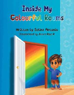 Inside My Colourful Rooms de Selina Antonio