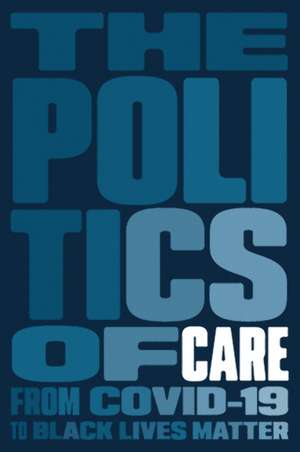 The Politics of Care de Boston Review