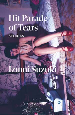 Hit Parade of Tears de Izumi Suzuki