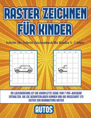 Schritt-für-Schritt Zeichenbuch für Kinder 5 -7 Jahre (Raster zeichnen für Kinder - Autos) de James Manning