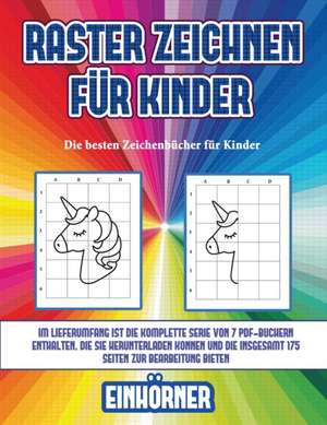 Die besten Zeichenbücher für Kinder (Raster zeichnen für Kinder - Einhörner) de James Manning