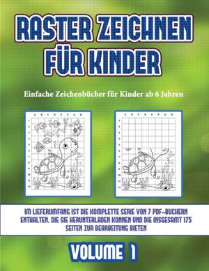 Die besten Bücher zum Zeichnen lernen (Raster zeichnen für Kinder - Volume 1) de James Manning