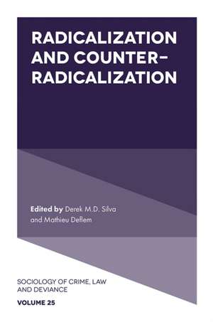 Radicalization and Counter–Radicalization de Derek M.d. Silva