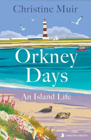 Orkney Days de Christine Muir