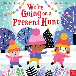 We're Going on a Present Hunt de Goldie Hawk