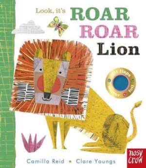 Look, it's Roar Roar Lion de Camilla Reid