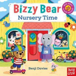 Bizzy Bear: Nursery Time (27) de Benji Davies