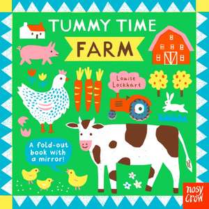 Tummy Time: Farm de Louise Lockhart