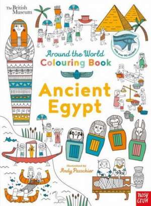 British Museum: Around the World Colouring: Ancient Egypt de Andy Passchier