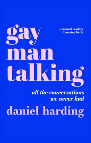 Gay Man Talking de Daniel Harding