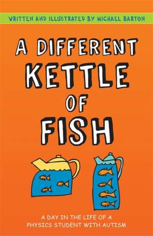 A Different Kettle of Fish de Michael Barton