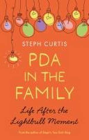 PDA in the Family de Steph Curtis