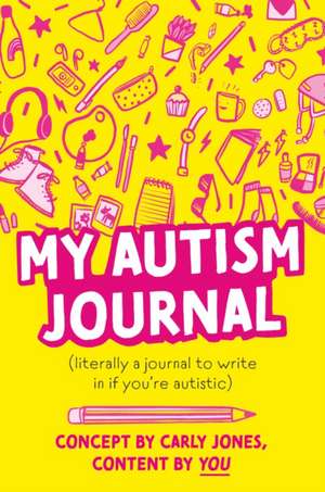 My Autism Journal de Carly Jones