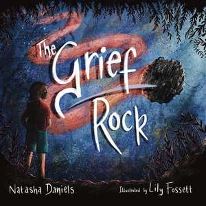 The Grief Rock de Natasha Daniels