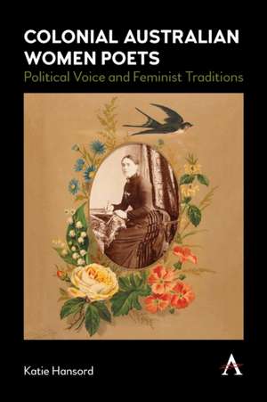 Colonial Australian Women Poets de Katie Hansord