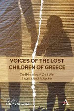 Voices of the Lost Children of Greece de Mary Cardaras