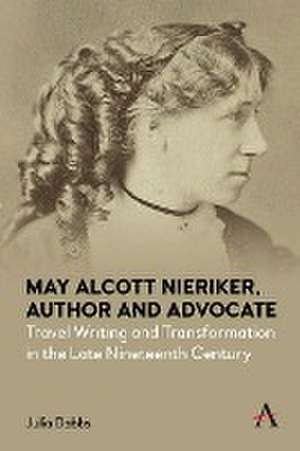 May Alcott Nieriker, Author and Advocate de Julia Dabbs