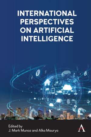 International Perspectives on Artificial Intelligence de J Mark Munoz