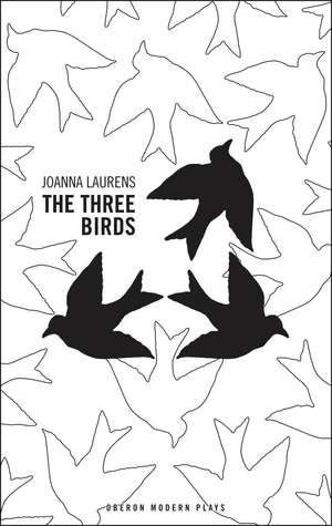 The Three Birds de Joanna Laurens after Sophocles