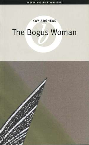 The Bogus Woman de Kay Adshead