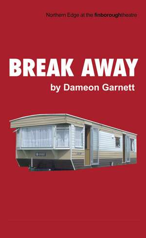 Break Away de Dameon Garnett