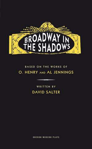 Broadway in the Shadows de David Salter