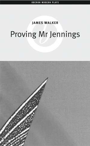 Proving Mr Jennings de James Walker