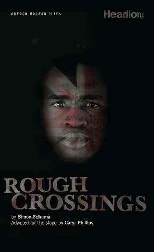 Rough Crossings de Caryl Phillips