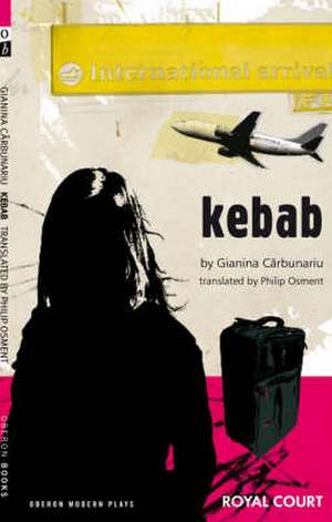 Kebab de Gianina Carbunariu