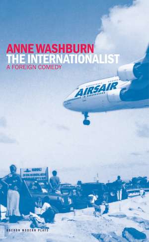 The Internationalist de Anne Washburn