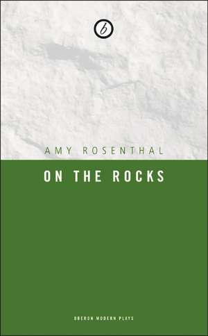 On the Rocks de Amy Rosenthal