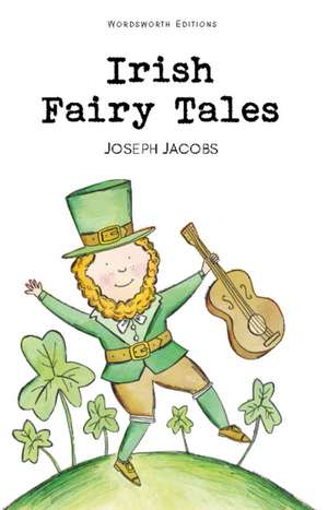 Irish Fairy Tales de Joseph Jacobs