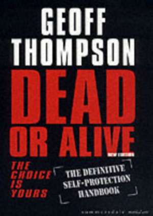 Dead or Alive de Geoff Thompson