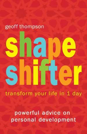 Shape Shifter de Geoff Thompson