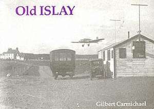 Carmichael, G: Old Islay