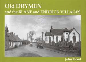 Old Drymen and the Blane and Endrick Villages de John Hood