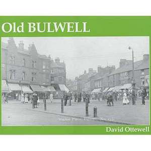 Old Bulwell de David Ottewell