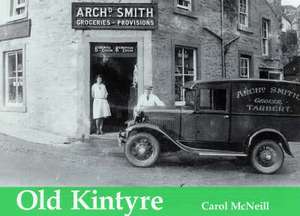 Old Kintyre de Carol McNeill