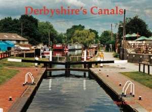 Clarke, B: Derbyshire's Canals de Bert Clarke