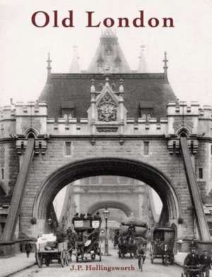 Old London de J.P. Hollingsworth