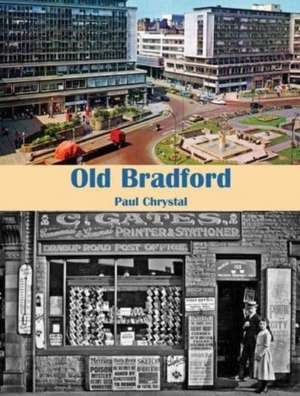 Old Bradford de Paul Chrystal