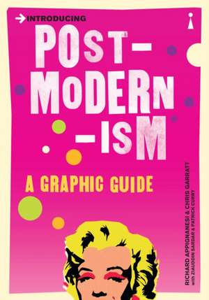 Introducing Postmodernism: A Graphic Guide de Richard Appignanesi