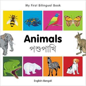 My First Bilingual Book - Animals - English-bengali de Milet Publishing