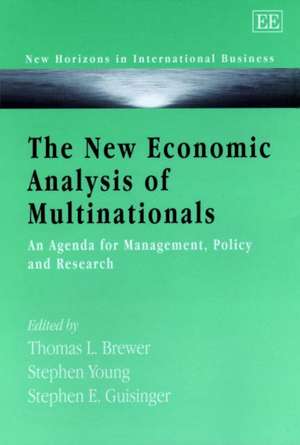 The New Economic Analysis of Multinationals – An Agenda for Management, Policy and Research de Thomas L. Brewer