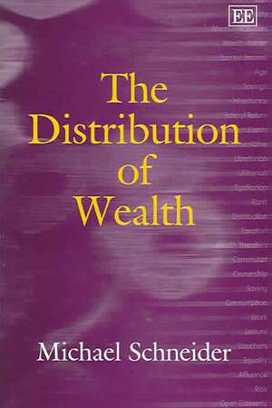 The Distribution of Wealth de Michael Schneider