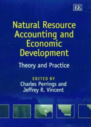 Natural Resource Accounting and Economic Develop – Theory and Practice de Charles Perrings