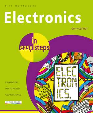 Electronics in Easy Steps de Bill Mantovani