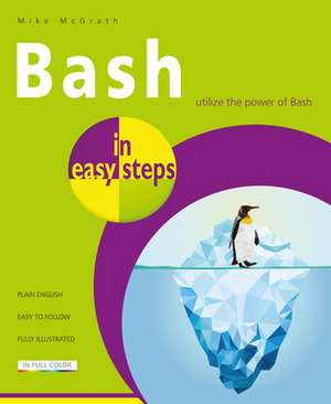 Bash in easy steps de Mike McGrath