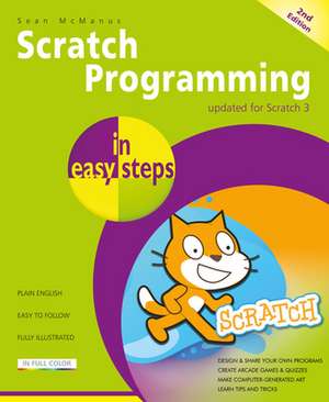 Scratch Programming in Easy Steps de Sean McManus